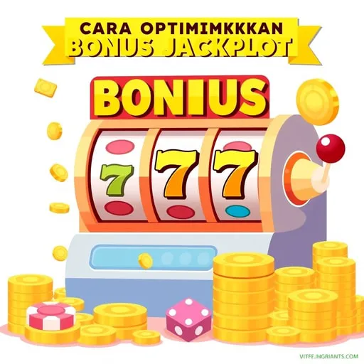 Cara Optimumkan Bonus Jackpot Slot
